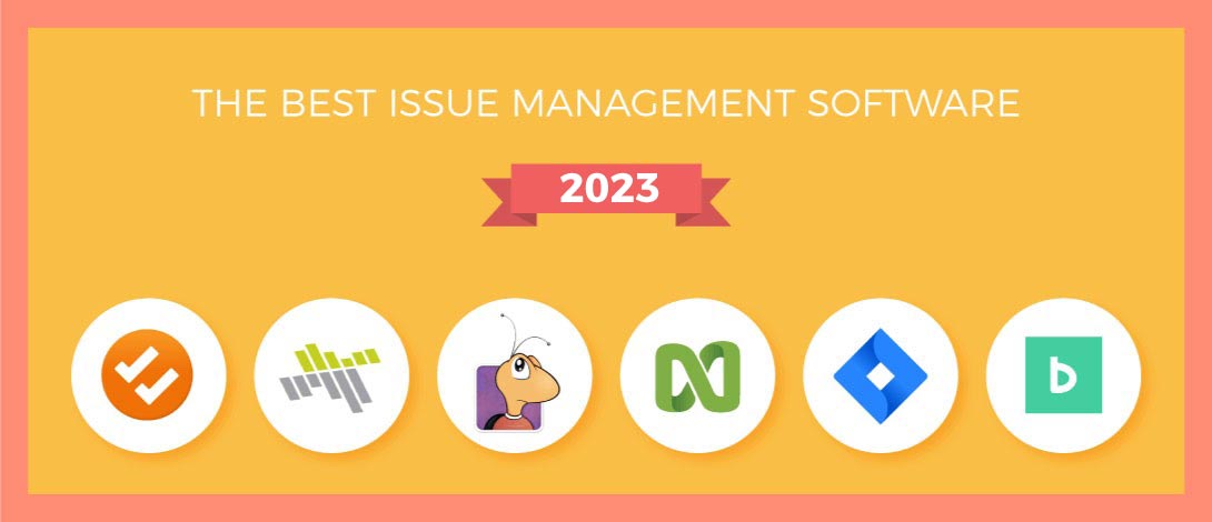 Top 15 Issue Management Software of 2023