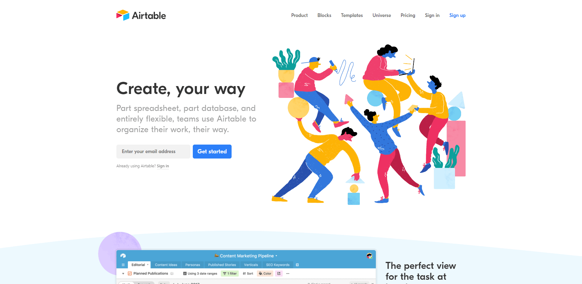 Airtable: Part Spreadsheet, part database, entirely flexible, teams use Airtable to organize their work, their way