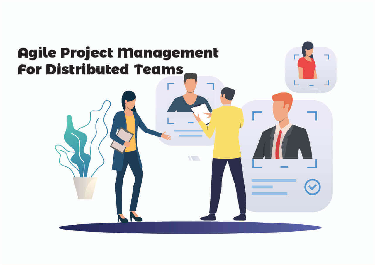 Agile-Project-Managment-For-Distributed-Teams