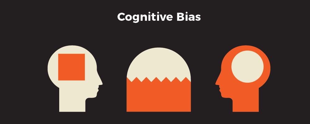 What is Cognitive Bias and How to Get Rid of it?