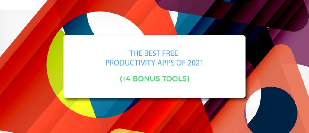 The 70 Best Free Productivity Apps of 2022