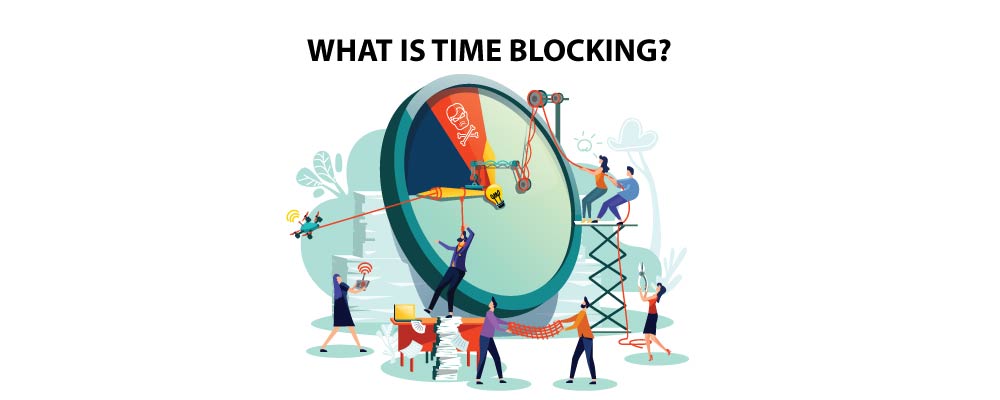 The Complete Guide to Time Blocking