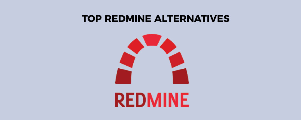 Best Redmine Alternatives in 2022