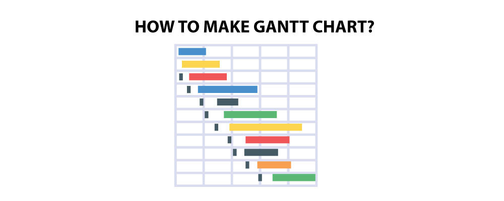 How-to-make-gantt-chart