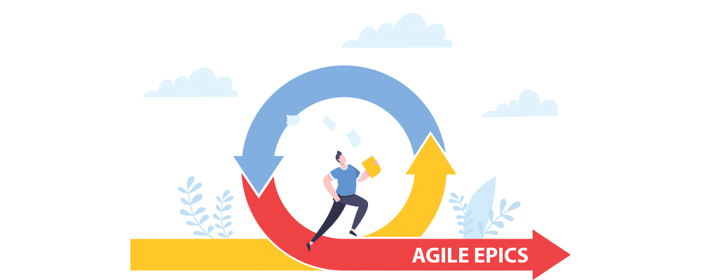 A Comprehensive Guide to Agile Epics for Professionals in 2022