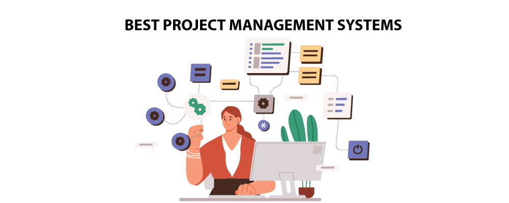 8 Best Online Project Management System (s) To Use In 2023