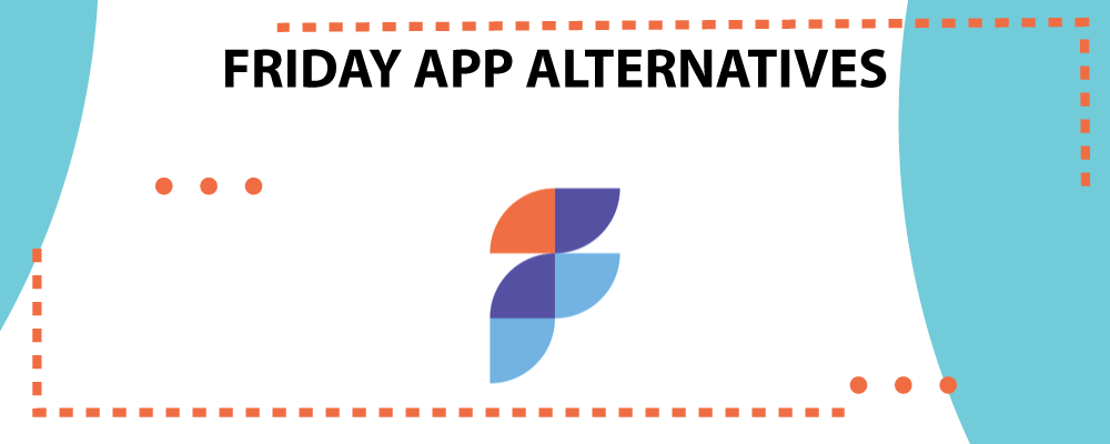 Friday-app-alternatives