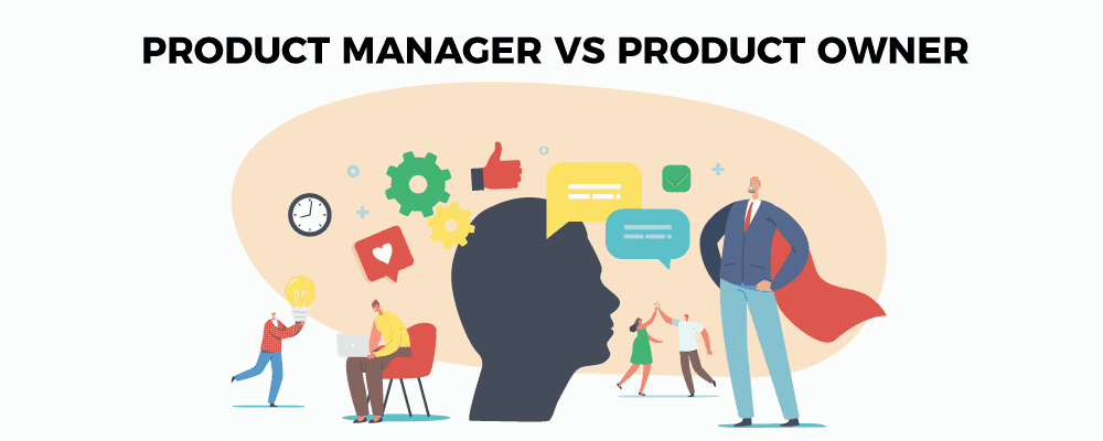 PM Experts’ Intake On Product Manager Vs Product Owner