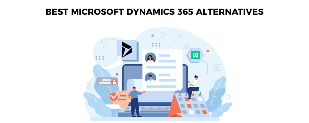 6 Best Alternatives to Microsoft Dynamics 365 to Check out in 2023