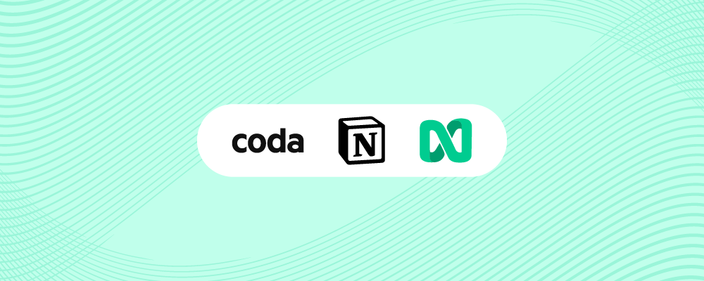 Coda vs Notion vs nTask: Who Wins In 2023?