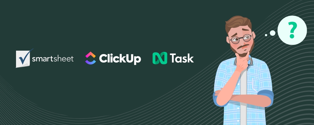 All You Need To Know About Smartsheet vs ClickUp, And nTask: A Side-By-Side Comparison